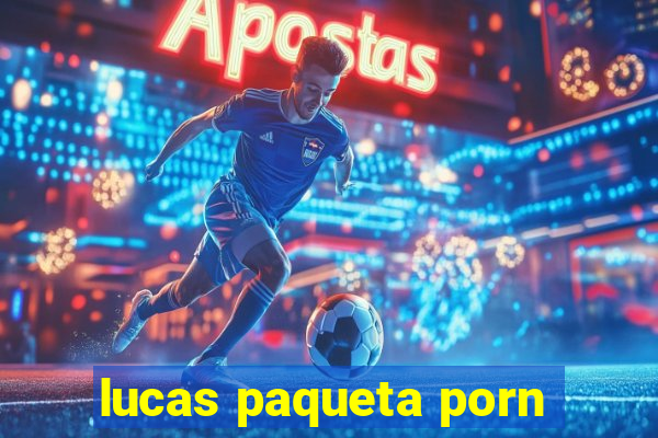 lucas paqueta porn